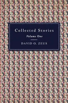 David O. Zeus - Collected Stories - Volume I, Häftad. Tillgänglighet: Lägg i varukorg