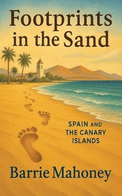 Barrie Mahoney - Footprints in the Sand, Häftad