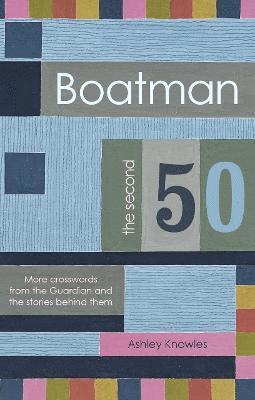 Ashley Knowles - Boatman - The Second 50, Häftad. Tillgänglighet: Lägg i varukorg