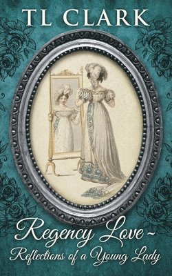 TL Clark - Regency Love, Häftad. Tillgänglighet: Lägg i varukorg