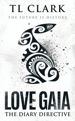 TL Clark - Love Gaia, Häftad. Tillgänglighet: Lägg i varukorg