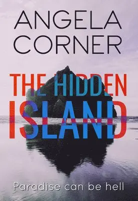 Angela Corner - The Hidden Island, Häftad. Tillgänglighet: Lägg i varukorg