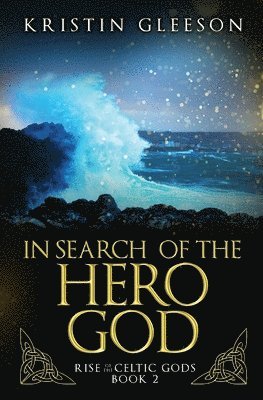 Kristin Gleeson Gleeson - In Search of the Hero God, Häftad