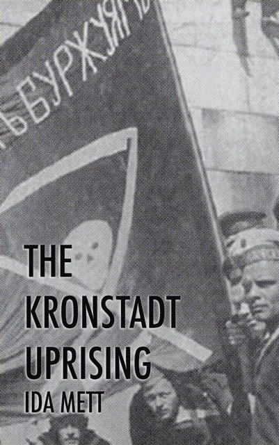 Ida Mett - Kronstadt Uprising, E-bok
