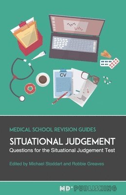 Robbie Greaves, Michael Stoddart - Situational Judgement: Questions For The Situational Judgement Test, Häftad