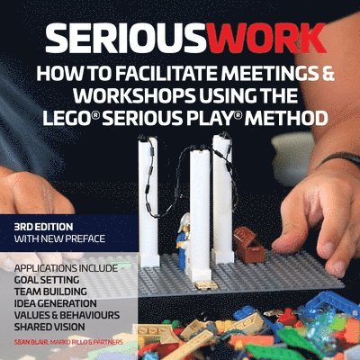 Sean Blair, Marko Rillo - How to Facilitate Meetings & Workshops Using the LEGO Serious Play Method, Häftad