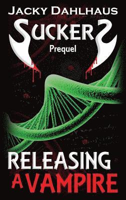 Jacky Dahlhaus - Releasing A Vampire, Häftad. Tillgänglighet: Lägg i varukorg