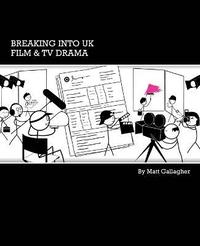 Breaking into UK Film and TV Drama
