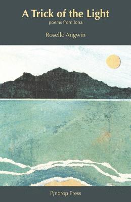 Roselle Angwin - Trick of the Light, Häftad