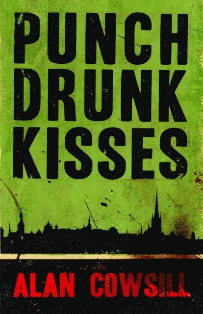 Alan Cowsill - Punch Drunk Kisses, E-bok