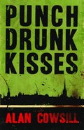 Punch Drunk Kisses