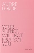 Your Silence Will Not Protect You