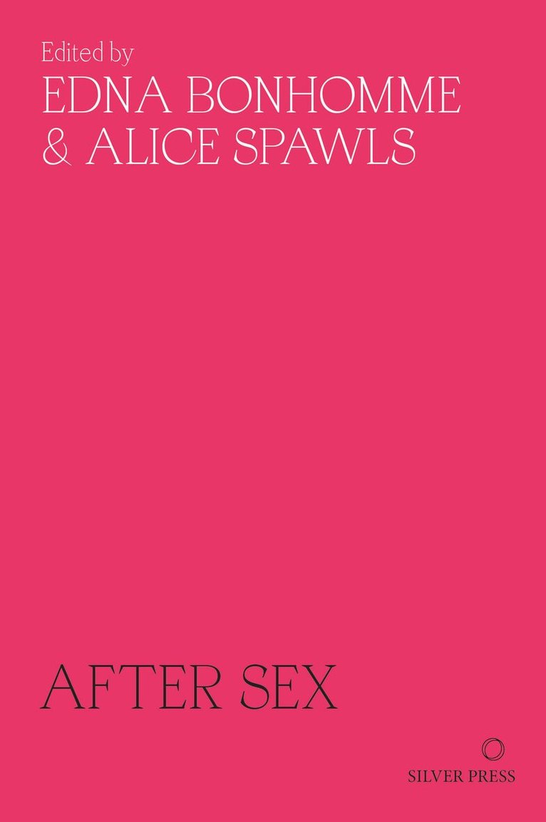 Edna Bonhomme, Alice Spawls - After Sex, Häftad