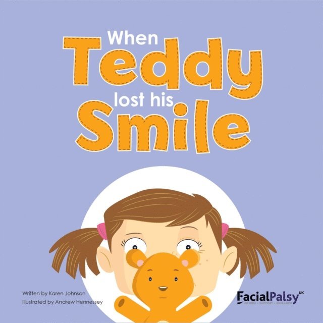Karen Johnson - When Teddy Lost His Smile, E-bok