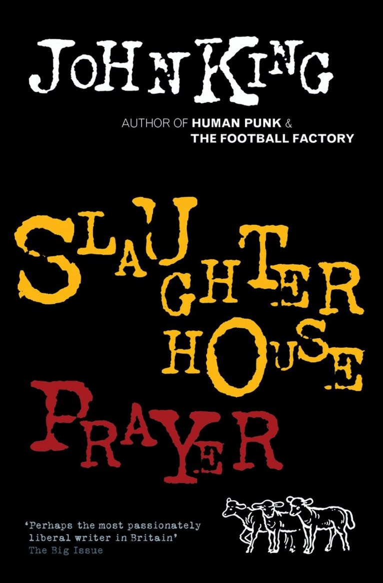 John King - Slaughterhouse Prayer, Häftad