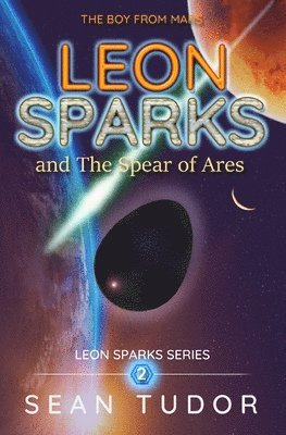 Sean Tudor - LEON SPARKS and The Spear of Ares, Häftad. Tillgänglighet: Lägg i varukorg