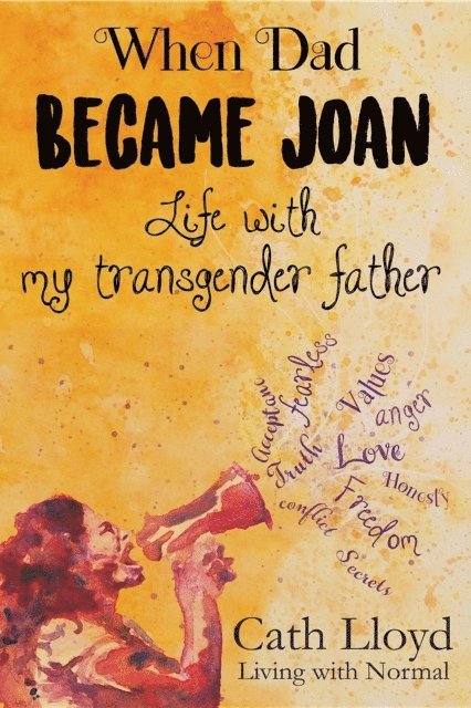 Cath Lloyd - When Dad Became Joan, E-bok