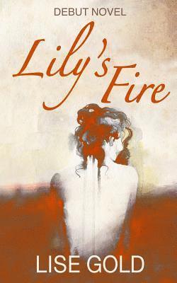 Lise Gold - Lily's Fire, Häftad