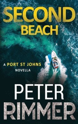 Peter Rimmer - Second Beach: A light-hearted adventure, and a short story for adults, Häftad