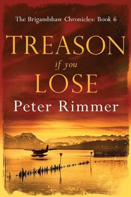 Peter Rimmer - Treason If You Lose, Häftad