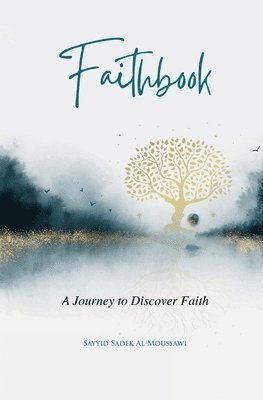 Sayyid Sadek Al-Moussawi - Faithbook, Häftad