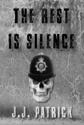 J.J. Patrick - Rest Is Silence, E-bok