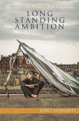 Jono Dunnett - Long Standing Ambition, Häftad