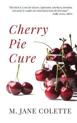 M Jane Colette - Cherry Pie Cure, Häftad. Tillgänglighet: Lägg i varukorg