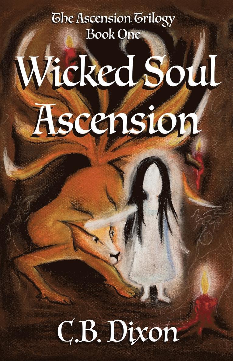 C B Dixon, Ann Westlake - Wicked Soul Ascension, Häftad. Tillgänglighet: Tillfälligt slut