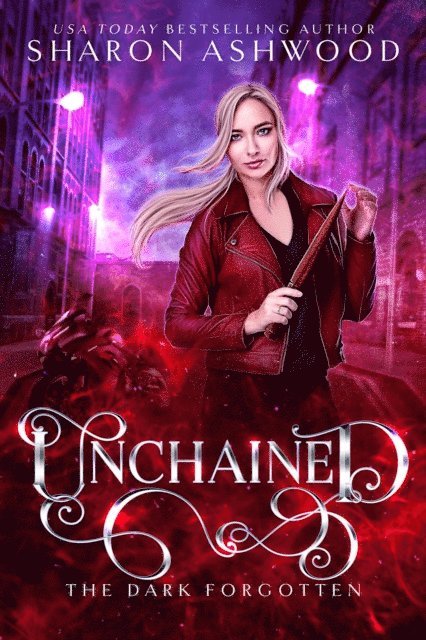 Sharon Ashwood - Unchained, E-bok