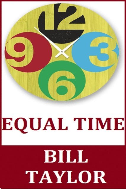 Bill Taylor - Equal Time, E-bok
