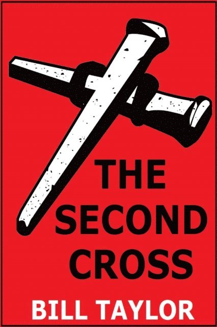 Bill Taylor - Second Cross, E-bok