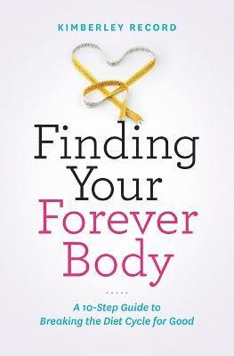 Finding Your Forever Body