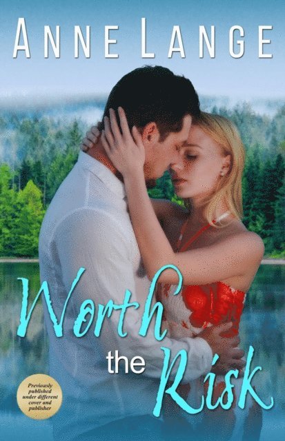Anne Lange - Worth the Risk, E-bok