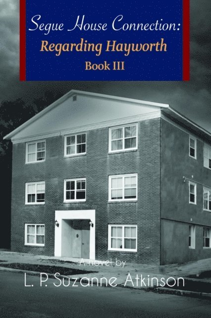 L. P. Suzanne Atkinson - Segue House Connection, E-bok. Tillgänglighet: Lägg i varukorg