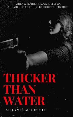 Melanie McCurdie - Thicker than Water, Häftad. Tillgänglighet: Lägg i varukorg