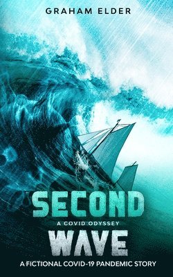 Graham Elder - Covid Odyssey Second Wave, Häftad