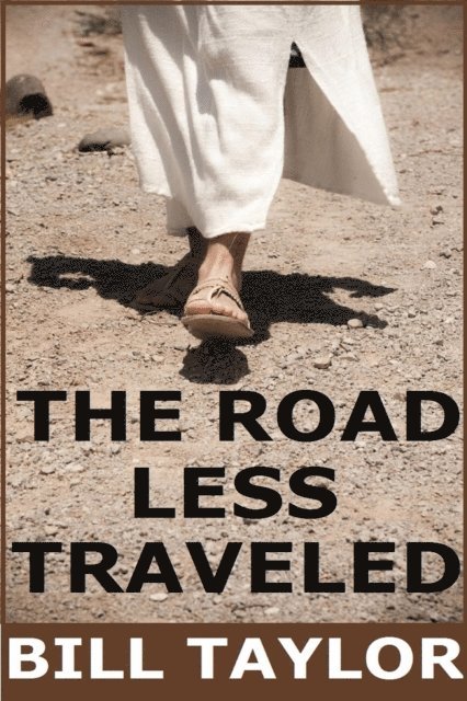 Bill Taylor - Road Less Traveled, E-bok