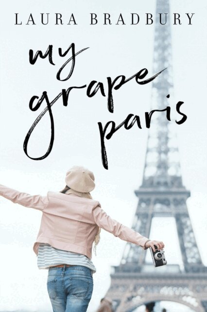 Laura Bradbury - My Grape Paris, E-bok