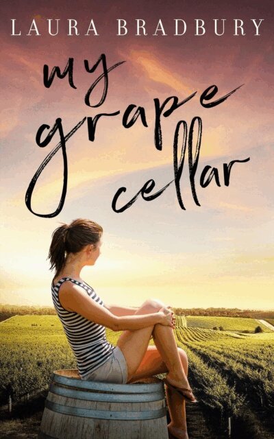 Laura Bradbury - My Grape Cellar, E-bok