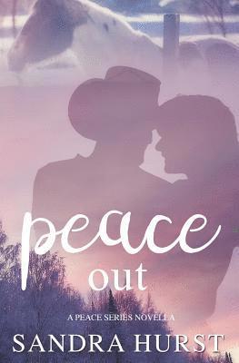 Sandra Hurst - Peace Out, Häftad