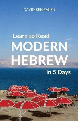 David Ben Zaken - Learn to Read Modern Hebrew in 5 Days, Häftad