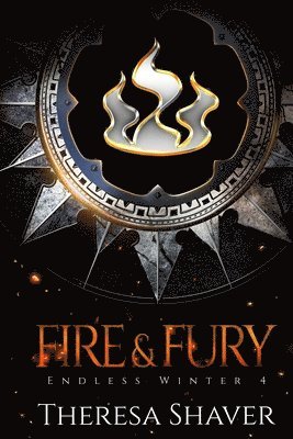Theresa Shaver - Fire and Fury, Häftad