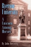 Ryerson University - A Unicorn Among Horses