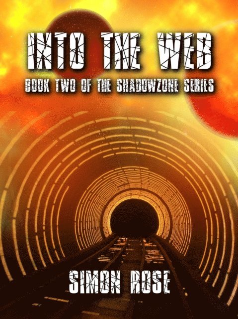 Simon Rose - Into The Web, E-bok