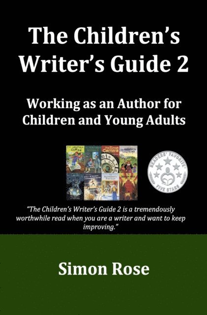Simon Rose - Children's Writer's Guide 2, E-bok