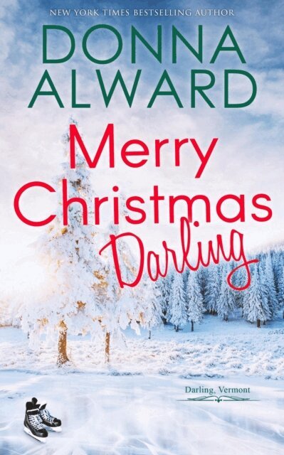 Donna Alward - Merry Christmas, Darling, E-bok