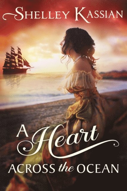 Shelley Kassian - Heart across the Ocean, E-bok