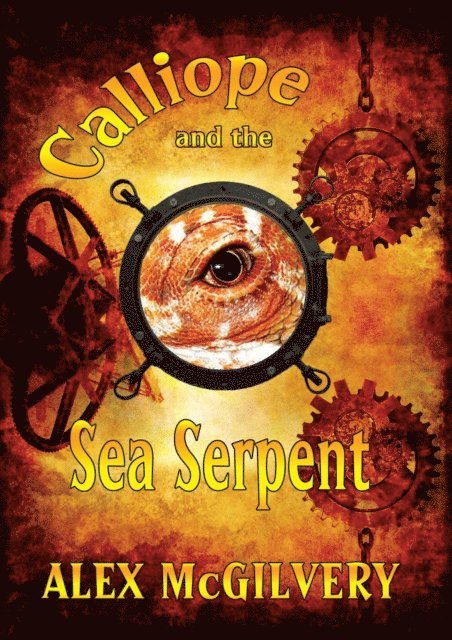 Alex McGilvery - Calliope and the Sea Serpent, E-bok