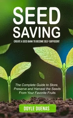 Doyle Duenas - Seed Saving, Häftad. Tillgänglighet: Lägg i varukorg